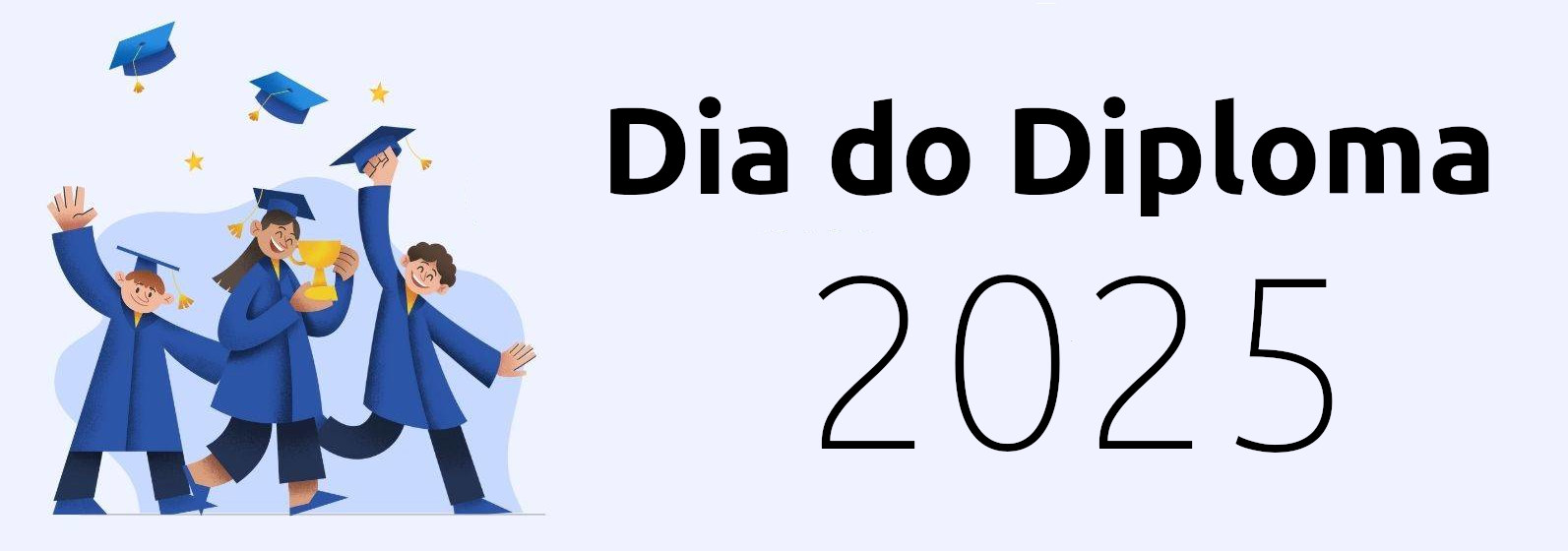 Dia do Diploma 2025